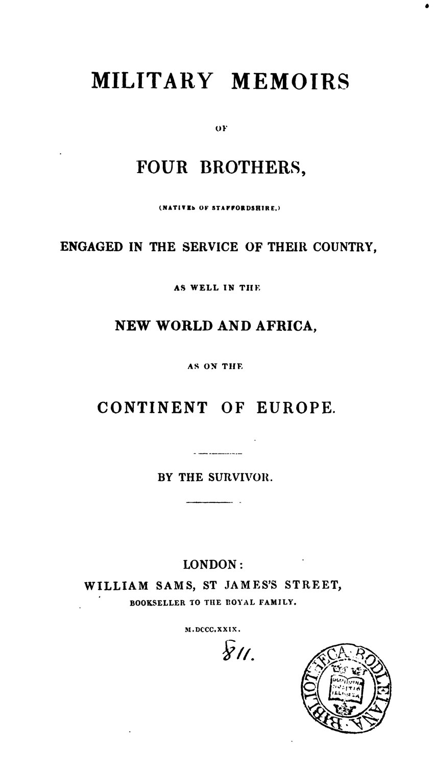 Title page of Military Memoirs of Four Brothers (Natives of Staffordshire), by the Survivor, London, William Sams, 1829
